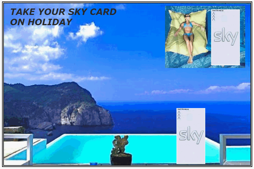 TAKE YOUR SKY CARD ON HOLIDAY